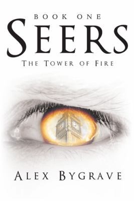 Seers: Book One: The Tower of Fire 1480832189 Book Cover