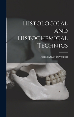 Histological and Histochemical Technics 1013322711 Book Cover