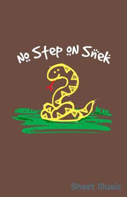 No Step on Snek Sheet Music 1090457189 Book Cover