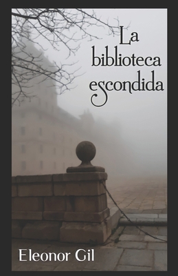 La Biblioteca Escondida [Spanish] B09MCDWGZB Book Cover