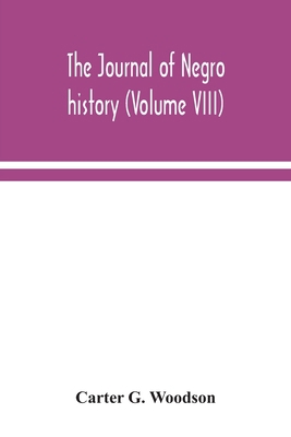 The Journal of Negro history (Volume VIII) 9354043208 Book Cover