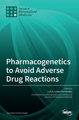 Pharmacogenetics to Avoid Adverse Drug Reactions 3036533443 Book Cover