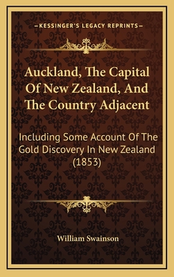 Auckland, The Capital Of New Zealand, And The C... 1166640043 Book Cover