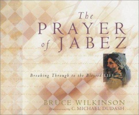 The Prayer of Jabez: Breaking Through to the Bl... 1576738108 Book Cover