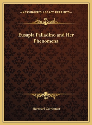 Eusapia Palladino and Her Phenomena 1169778216 Book Cover