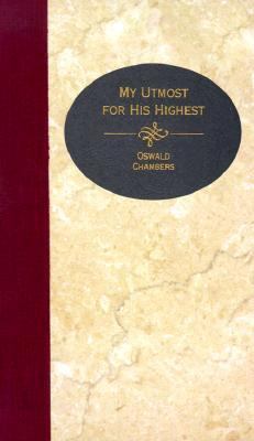 My Utmost for His Highest (Essential Christian ... 1577482646 Book Cover