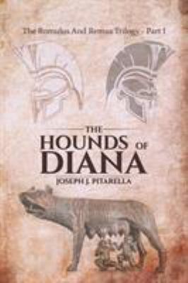 The Hounds of Diana - The Romulus and Remus Tri... 1788233476 Book Cover