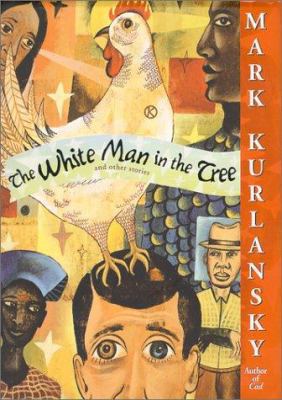 The White Man in the Tree and Other Stories 067103605X Book Cover