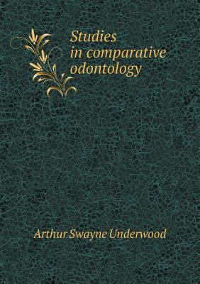 Studies in comparative odontology 551868309X Book Cover