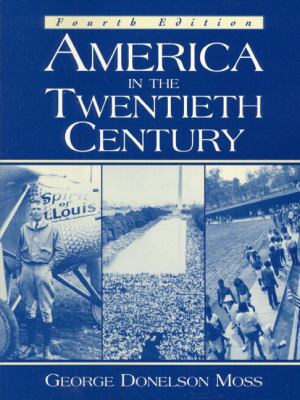 America in the Twentieth Century 0130833703 Book Cover