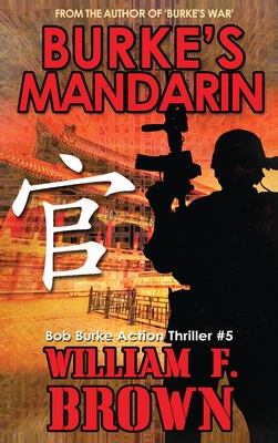 Burke's Mandarin: Bob Burke Suspense Thriller #5 1088123384 Book Cover