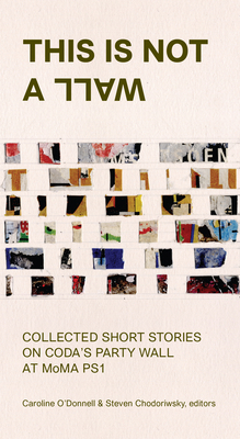 This Is Not a Wall: Collected Short Stories on ... 0997260203 Book Cover