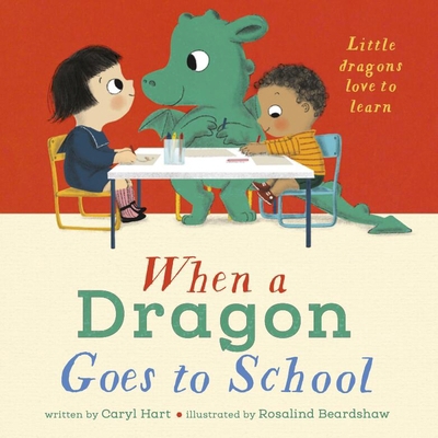 When a Dragon Goes to School B0DJLMWFNZ Book Cover