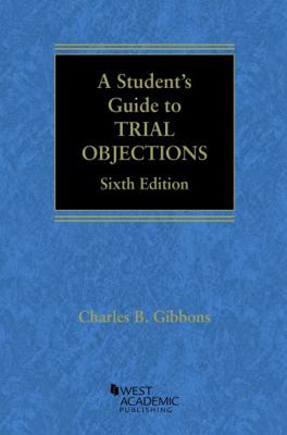 A Student's Guide to Trial Objections (Academic... 1647088348 Book Cover