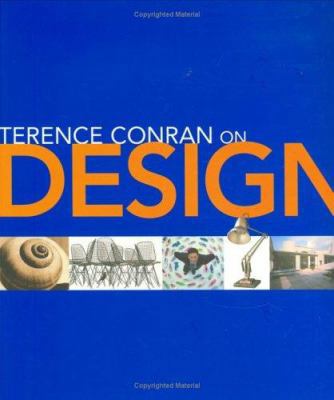 Terence Conran on Design 1840912162 Book Cover