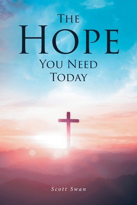 The Hope You Need Today B0DJHD57L4 Book Cover