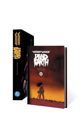 Wonder Woman: Dead Earth: Absolute Edition 179951403X Book Cover