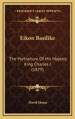 Eikon Basilike: The Portraiture Of His Majesty ... 1164286242 Book Cover