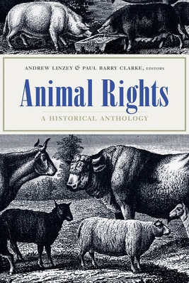 Animal Rights: A Historical Anthology 0231134207 Book Cover