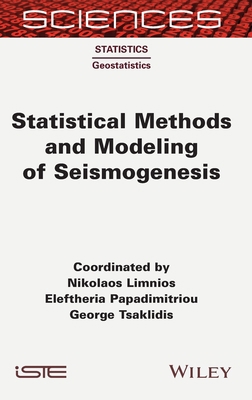 Statistical Methods and Modeling of Seismogenesis 1789450373 Book Cover