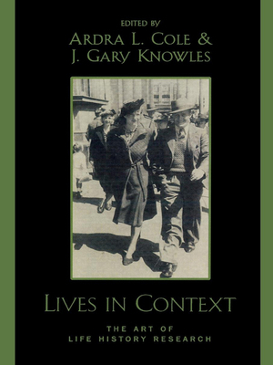 Lives in Context: The Art of Life History Research 0759101434 Book Cover