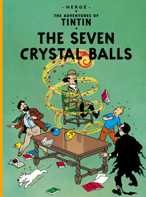 The Seven Crystal Balls (The Adventures of Tintin) 1405208120 Book Cover