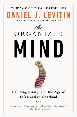 [(The Organised Mind: Thinking Straight in the ... 0147517214 Book Cover