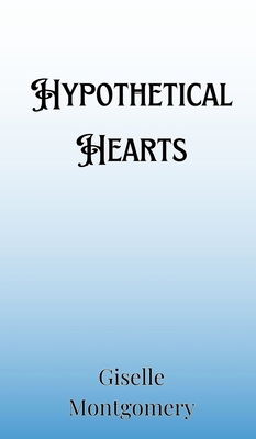 Hypothetical Hearts 9916906548 Book Cover