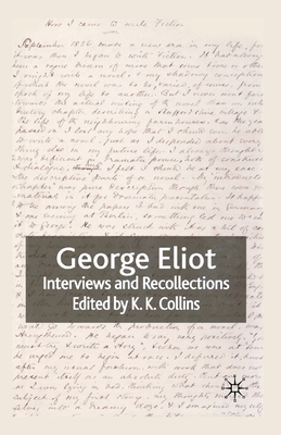 George Eliot: Interviews and Recollections 1349432172 Book Cover