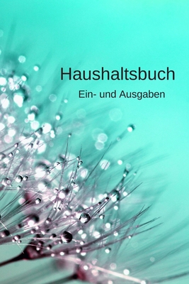 Haushaltsbuch: Einnahmen und Ausgaben [German] 1080725547 Book Cover