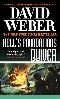 Hell's Foundations Quiver: A Novel in the Safeh... 0765361558 Book Cover