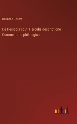 De Hesiodia scuti Herculis descriptione Comment... [German] 3368492039 Book Cover