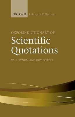 Oxford Dictionary of Scientific Quotations 0198804857 Book Cover