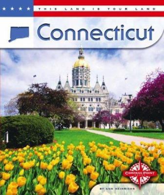 Connecticut (This Land Is Your Land) 075650340X Book Cover