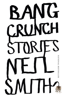 Bang Crunch: Stories 0676978371 Book Cover