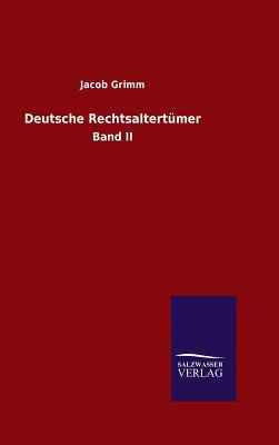 Deutsche Rechtsaltertümer [German] 384607621X Book Cover