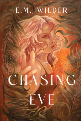 Chasing Eve B0H7F3X3M2 Book Cover