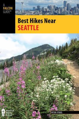 Best Hikes Near Seattle 1493008242 Book Cover