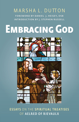 Embracing God: Essays on the Spiritual Treatise... 0879071958 Book Cover