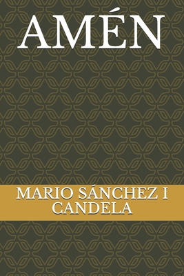 Amén [Spanish] B08D4F8PZ3 Book Cover