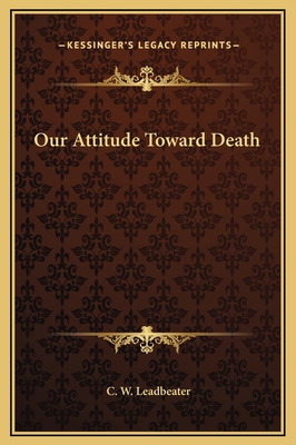 Our Attitude Toward Death 1169161758 Book Cover