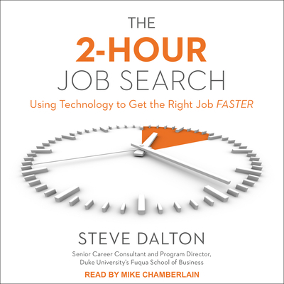 The 2-Hour Job Search: Using Technology to Get ... 1541454529 Book Cover