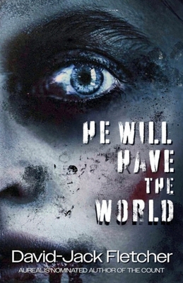 He Will Have the World 1763725685 Book Cover