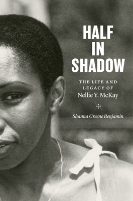 Half in Shadow: The Life and Legacy of Nellie Y... 1469662531 Book Cover