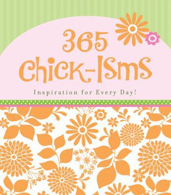 365 Chick-isms (365 Perpetual Calendars) 1616264357 Book Cover