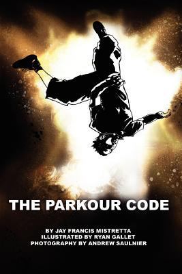The Parkour Code 0557384761 Book Cover