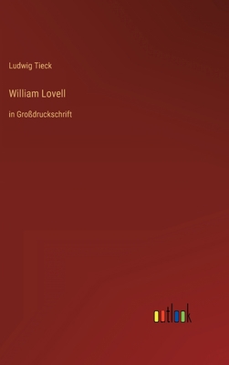 William Lovell: in Großdruckschrift [German] 3368297635 Book Cover
