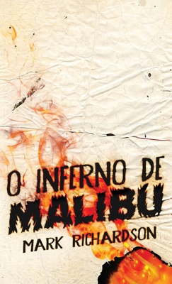 O Inferno de Malibu [Portuguese] 4824192838 Book Cover