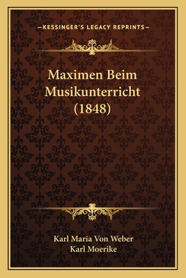 Maximen Beim Musikunterricht (1848) [German] 116753865X Book Cover