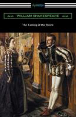 The Taming of the Shrew (Annotated by Henry N. ... 1420953389 Book Cover